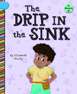 The Drip in the Sink by Scully, Elizabeth