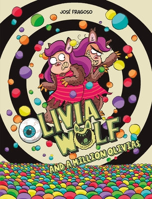 Olivia Wolf and a Million Olivias by Fragoso, Jos&#233;