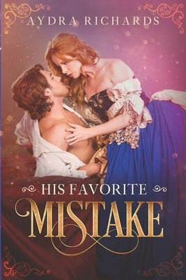 His Favorite Mistake by Richards, Aydra