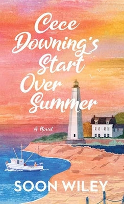 Cece Downing's Start Over Summer by Wiley, Soon