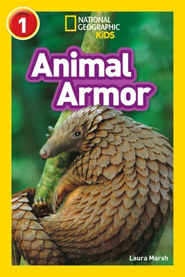 Animal Armor (National Geographic Kids Readers, Level 1) by Marsh, Laura