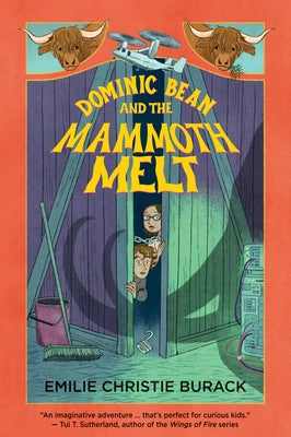 Dominic Bean and the Mammoth Melt by Burack, Emilie Christie