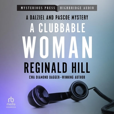 A Clubbable Woman by Hill, Reginald