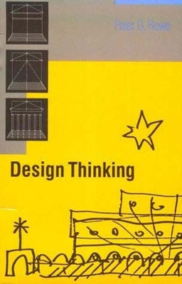 Design Thinking by Rowe, Peter G.