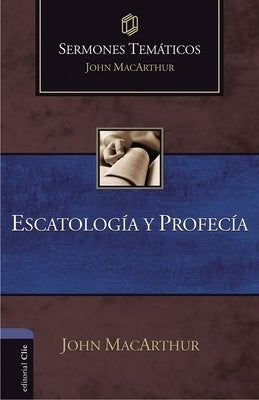 El Escatolog��a y Profec��a by MacArthur, John F.