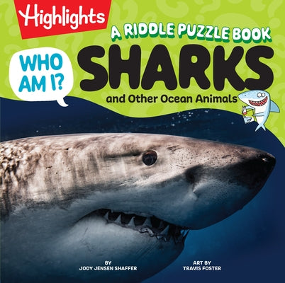 Who Am I? Sharks and Other Ocean Animals: A Riddle Puzzle Book by Shaffer, Jody Jensen
