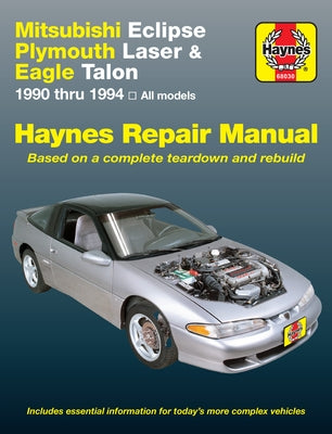 Mitsubishi Eclipse, Plymouth Laser & Eagle Talon 1990-94 by Haynes, J. H.