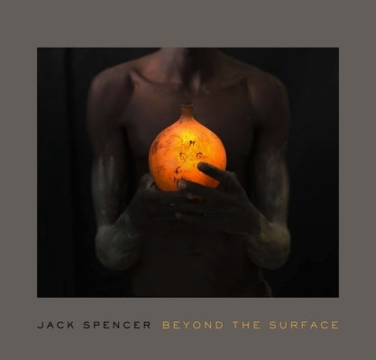 Jack Spencer: Beyond the Surface by Scala, Mark W.