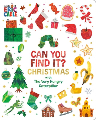 Can You Find It? Christmas with the Very Hungry Caterpillar by Carle, Eric