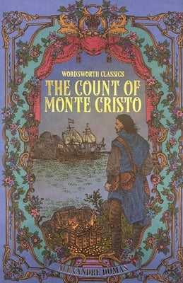 The Count of Monte Cristo by Dumas, Alexandre