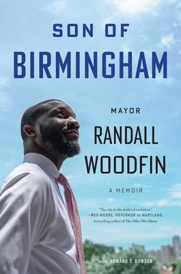 Son of Birmingham: A Memoir by Woodfin, Randall