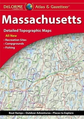 Delorme Atlas & Gazetteer Massachusetts by Delorme