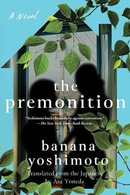 The Premonition by Yoshimoto, Banana