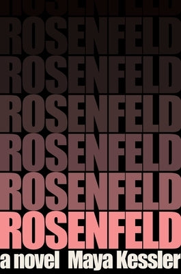 Rosenfeld by Kessler, Maya