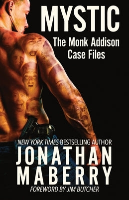 Mystic: The Monk Addison Case Files by Maberry, Jonathan