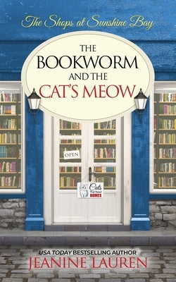 The Bookworm and The Cat's Meow by Lauren, Jeanine