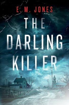 The Darling Killer by Jones, E. M.