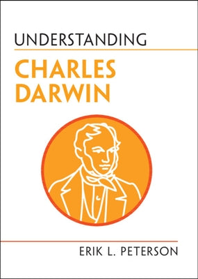 Understanding Charles Darwin by Peterson, Erik L.