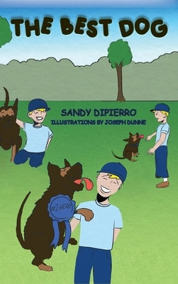 The Best Dog by Dipierro, Sandy