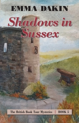 Shadows in Sussex by Dakin, Emma