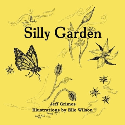 Silly Garden by Grimes, Jeff