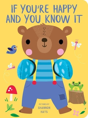 If You're Happy and You Know It: Finger Puppet Book: Board Book with Finger Puppets by Hays, Shannon