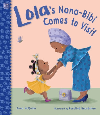 Lola's Nana-Bibi Comes to Visit by McQuinn, Anna