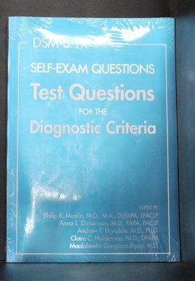 Dsm-5-Tr(r) Self-Exam Questions: Test Questions for the Diagnostic Criteria by Muskin, Philip R.