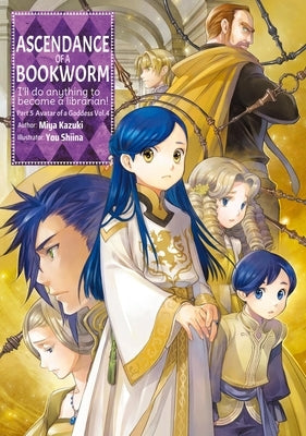 Ascendance of a Bookworm: Part 5 Volume 4 (Light Novel) by Kazuki, Miya