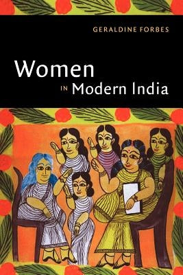 Women in Modern India by Forbes, Geraldine
