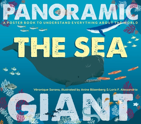 The Sea: A Poster Book to Understand Everything about the World by Sarano, Veronique