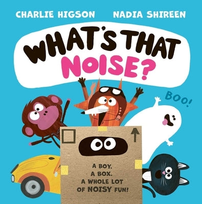 What's That Noise? by Higson, Charlie