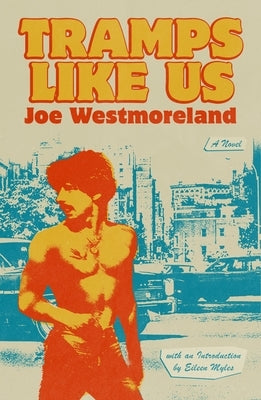 Tramps Like Us by Westmoreland, Joe