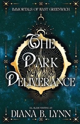 The Dark Deliverance: A Young Adult Vampire and Witch Romance & Urban Fantasy by Lynn, Diana B.