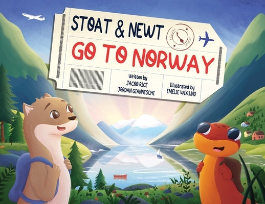 Stoat and Newt Go to Norway by Rice, Jacob