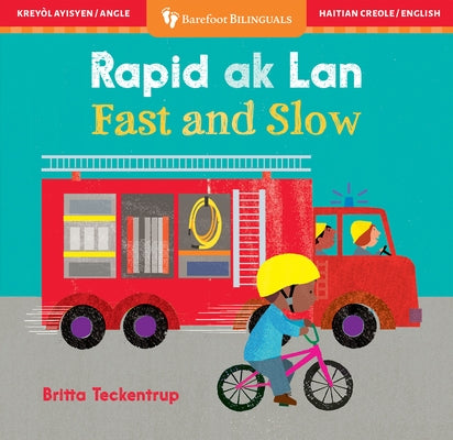 Fast & Slow (Bilingual Haitian Creole & English) by Barefoot Books