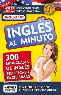 Inglés En 100 Días - Inglés Al Minuto Libro + Curso Online / English in a Minute by Ingl&#233;s En 100 D&#237;as