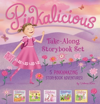 The Pinkalicious Take-Along Storybook Set: Tickled Pink, Pinkalicious and the Pink Drink, Flower Girl, Crazy Hair Day, Pinkalicious and the New Teache by Kann, Victoria