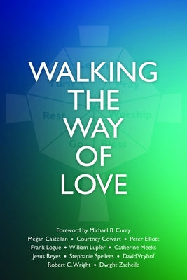 Walking the Way of Love by Cowart, Courtney