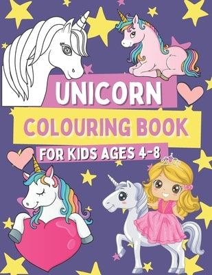 Unicorn Colouring Book for Kids 4-8: Coloring and Activity Pages for Girls Who Love Cute Unicorns, Gift for Children with Images To Color and Mazes wi by Barrys, Ocar