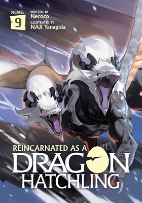 Reincarnated as a Dragon Hatchling (Light Novel) Vol. 9 by Necoco