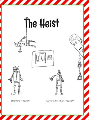 The Heist by Apseloff, Stanford