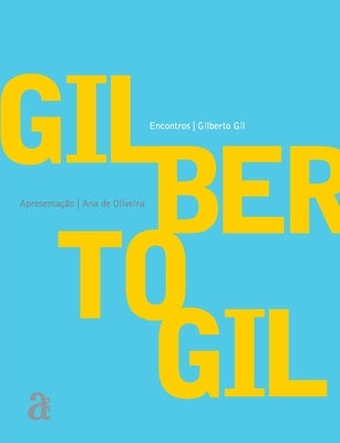 Gilberto Gil - Encontros by Gil, Gilberto