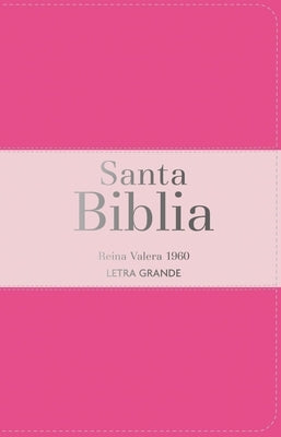 Biblia Rvr 1960 Letra Grande Tama?o Manual Tricolor Rosa Oscuro Rosa Claro Con Cierre E ?ndice (Bible Rvr 1960 Large Print Handsize Leatherlike Tricol by Reina Valera 1960