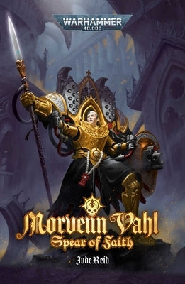 Morvenn Vahl: Spear of Faith by Reid, Jude