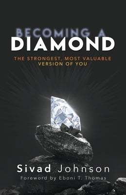 Becoming A Diamond by Johnson, Sivad