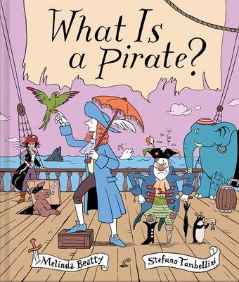 What Is a Pirate? by Beatty, Melinda
