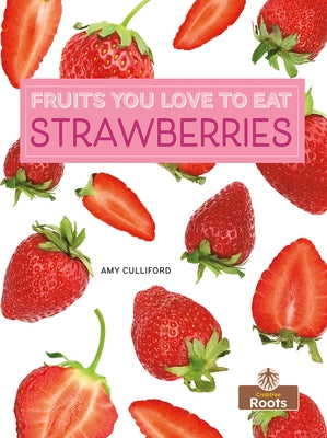 Strawberries by Culliford, Amy