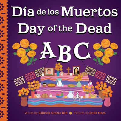 Day of the Dead ABC / Día de Los Muertos ABC by Belt, Gabriela Orozco