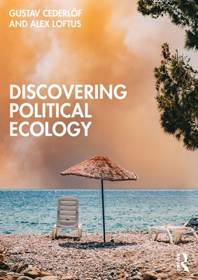 Discovering Political Ecology by Cederl&#246;f, Gustav